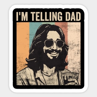 Im Telling Dad Jesus Funny Religious Christian Humor Sticker